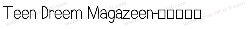 Teen Dreem Magazeen字体转换